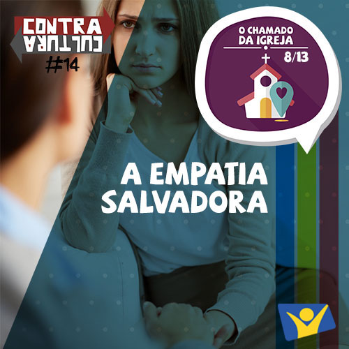 A empatia salvadora | O Chamado da Igreja – Ep.08 | #014 episode artwork