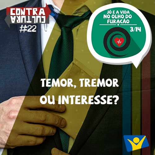 Temor, tremor ou interesse? | Jó e a Vida no Olho do Furacão – Ep.03 | #022 episode artwork