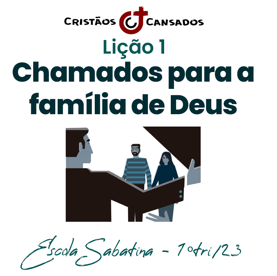 Chamados para a família de Deus | Administradores Fiéis – L01 | 1Tri23