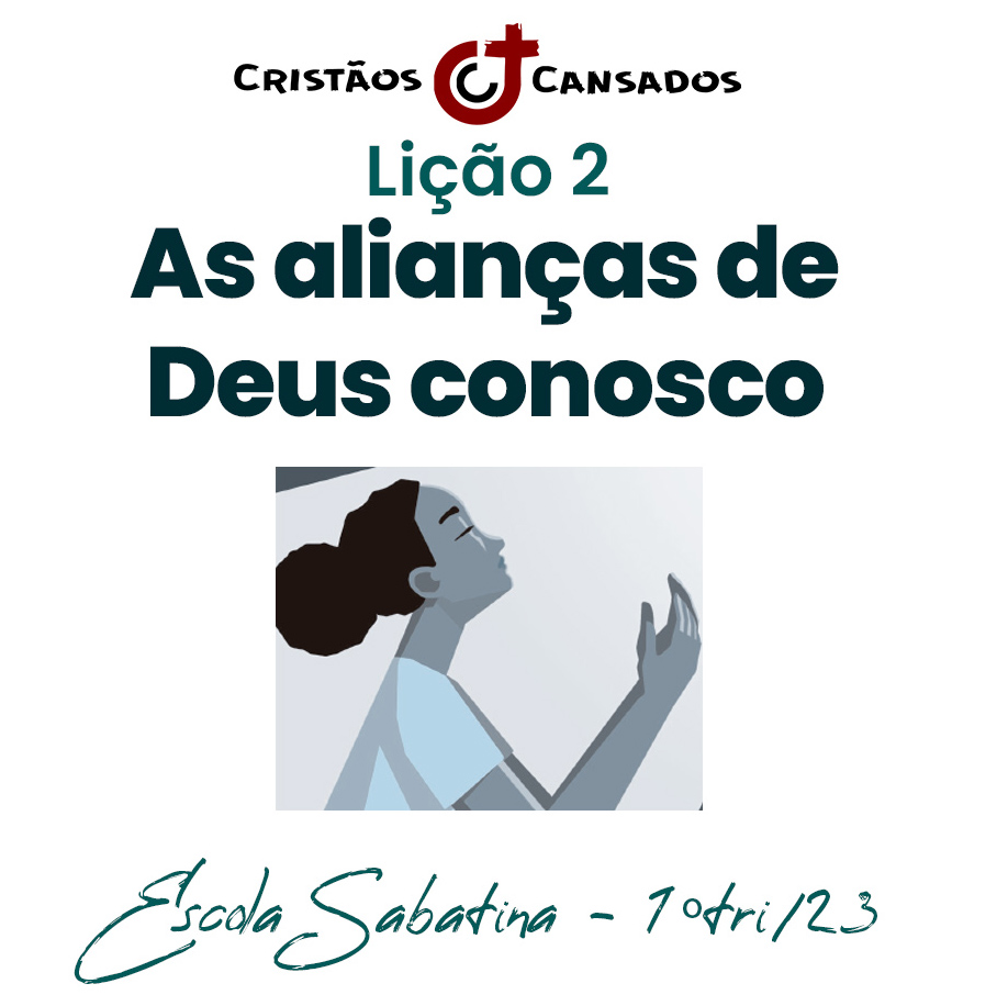 O Pacto de Deus Conosco | Administradores Fiéis – L02 | 1Tri23