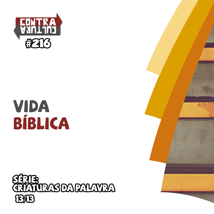 Vida Bíblica | Criaturas da Palavra – Ep.13 | #216 episode artwork