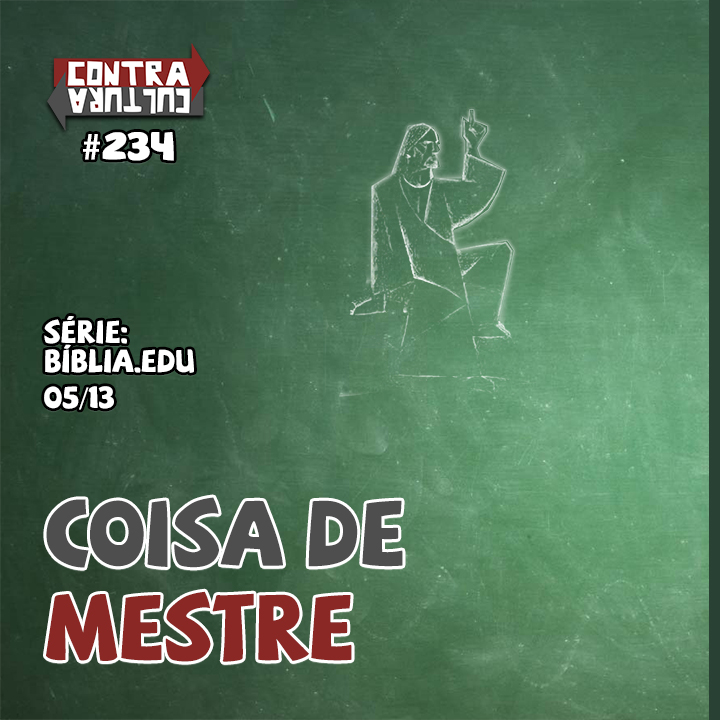 Coisa De Mestre – Pt. 2 | Bíblia.Edu – Ep.05 | #234 episode artwork