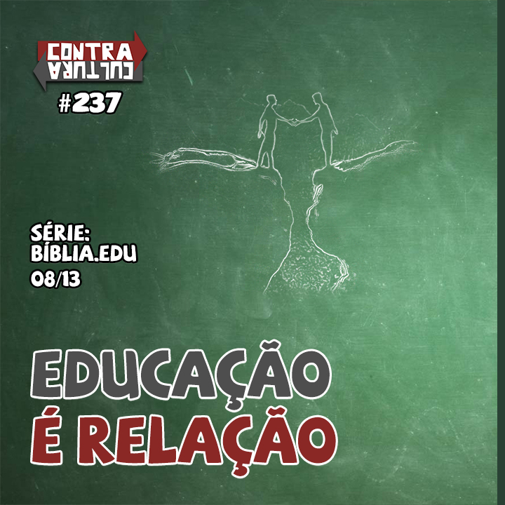 Educação é Relação | Bíblia.Edu – Ep.08 | #237 episode artwork