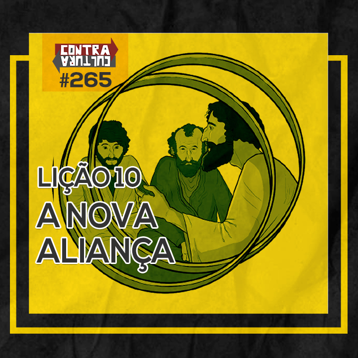 A nova aliança  | A PROMESSA: a aliança eterna de Deus – Ep.10 | #265 episode artwork