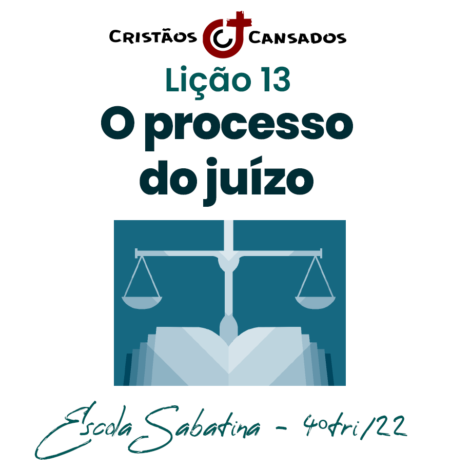 O processo do juízo | Vida, morte e eternidade – L13 | 4Tri22
