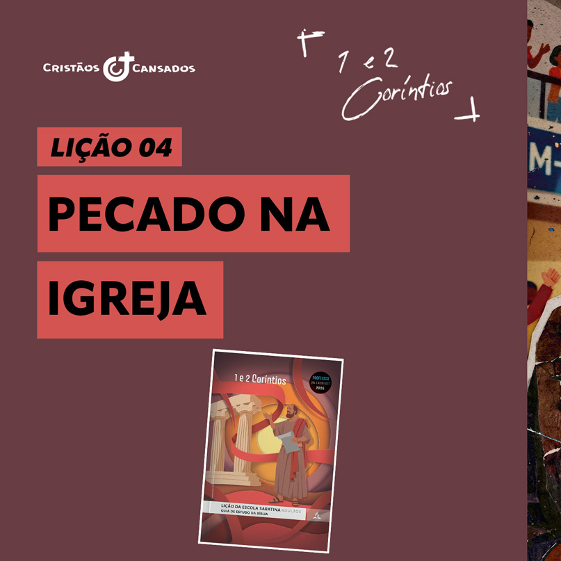 Pecado na igreja | 1 e 2 Coríntios – L4 | 3Tri26