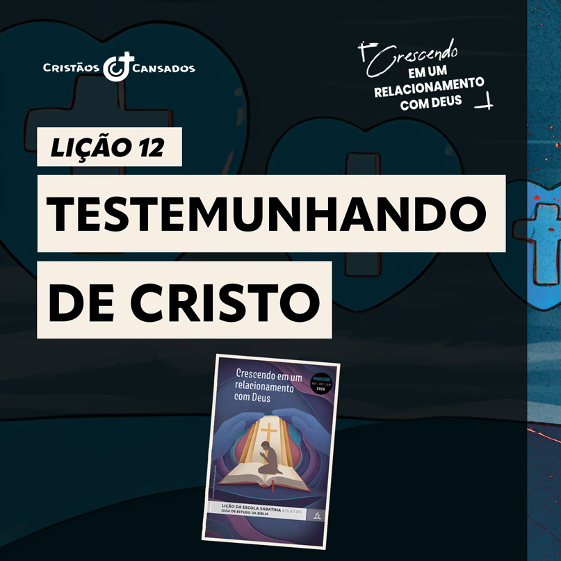 Testemunhando de Cristo | Crescendo em um Relacionamento com Deus – L12 | 2Tri26 episode artwork