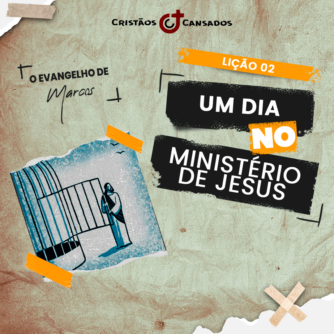 Um dia no ministério de Jesus | O Evangelho de Marcos – L02 | 3Tri24