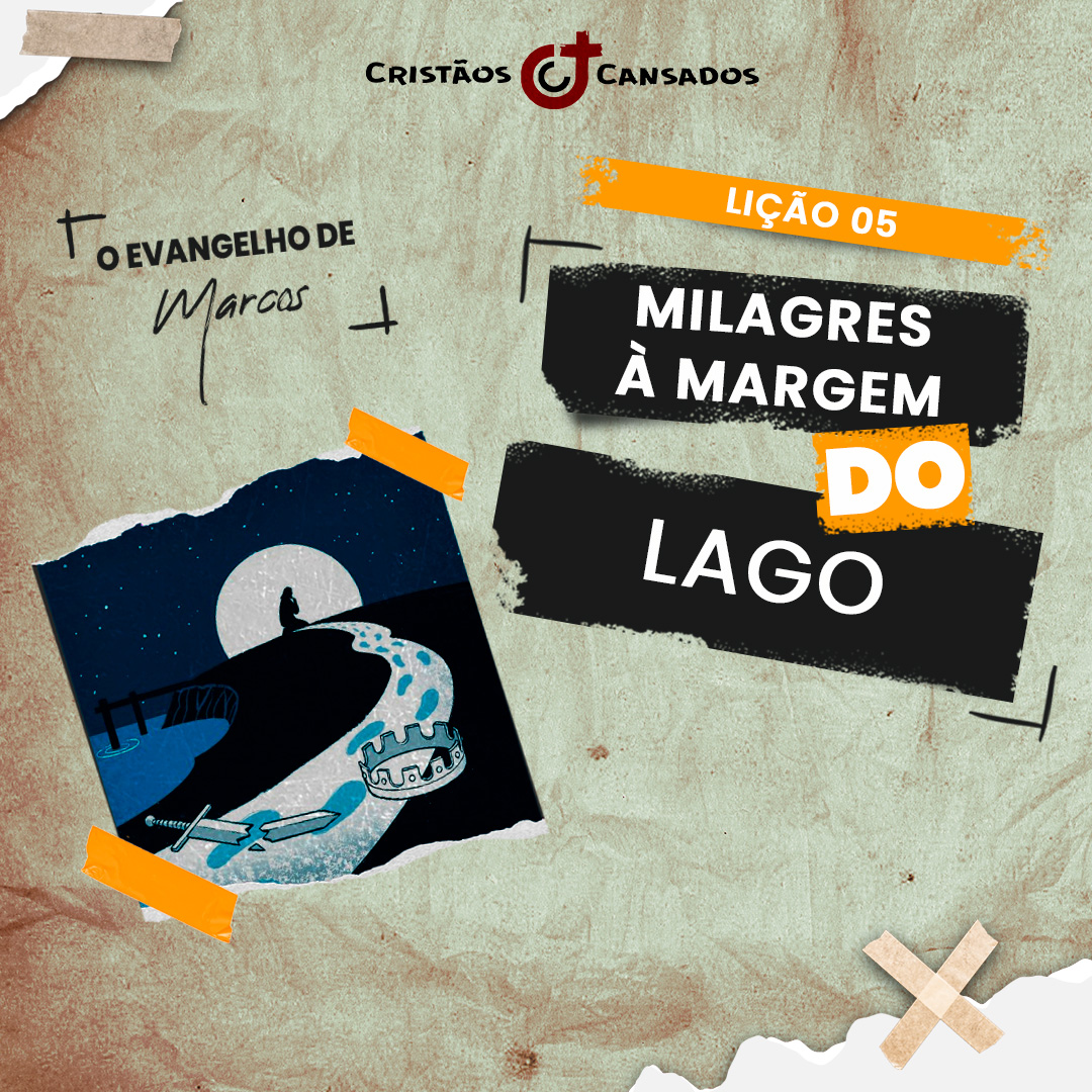 Milagres à margem do lago | O Evangelho de Marcos – L05 | 3Tri24