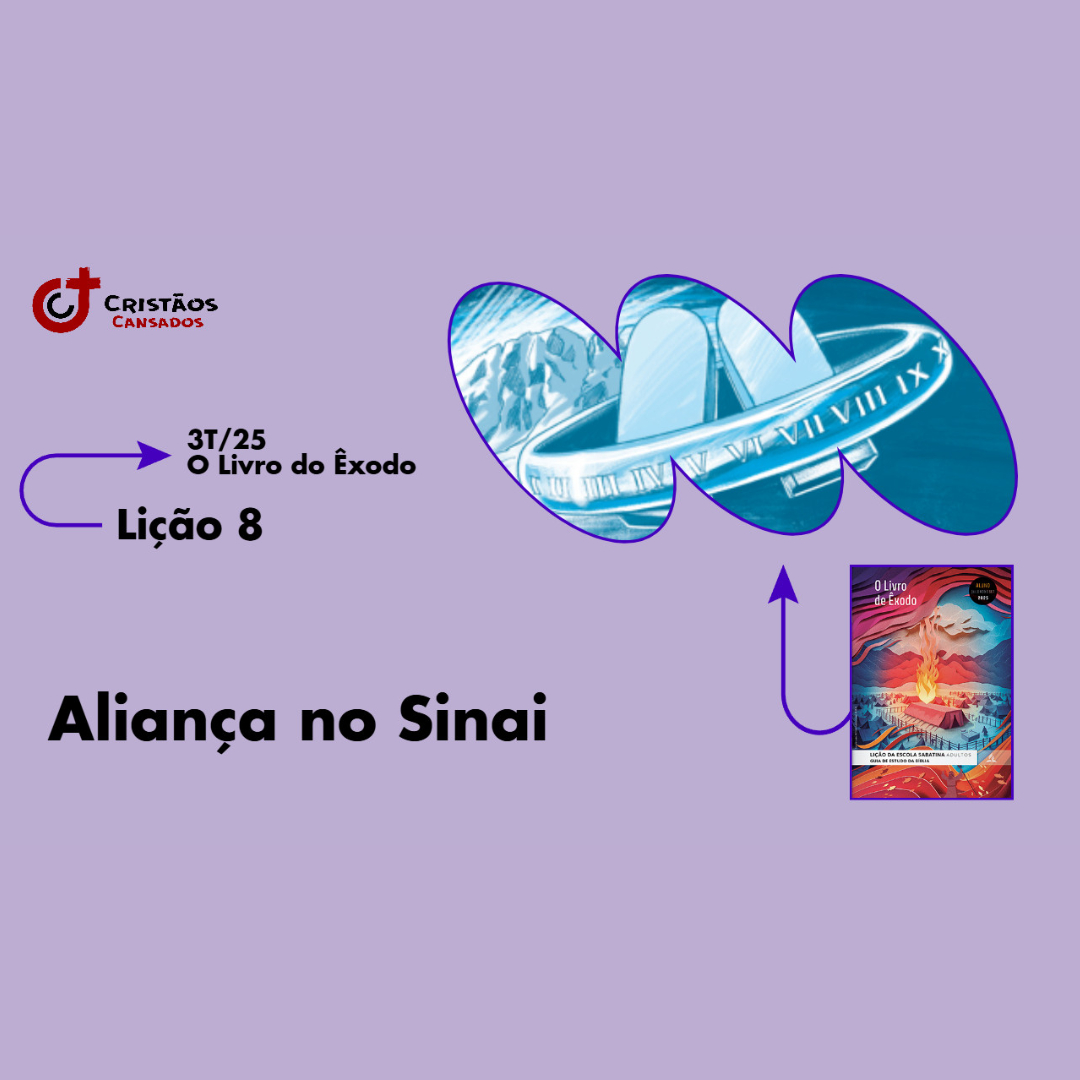 Aliança no Sinai | O Livro do Êxodo – L8 | 3Tri25