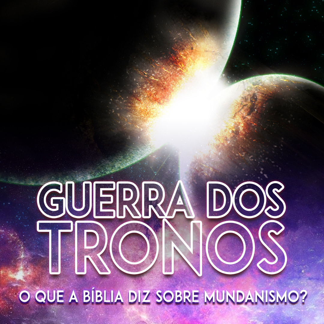 O que é mundanismo? | Palestra | Guerra dos Tronos – Parte 3 episode artwork
